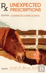Unexpected Prescriptions: A Pharmacist'S