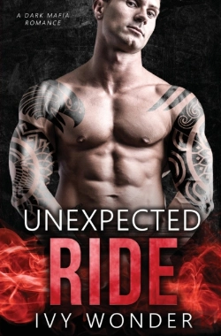 Bertrand.pt - Unexpected Ride: A Dark Mafia Romance