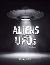 Unexplained Aliens And Ufos