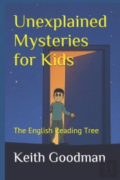 Unexplained Mysteries For Kids