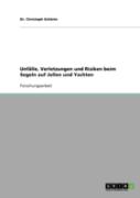 Unfalle, Verletzungen Und Risiken Beim Segeln Auf Jollen Und Yachten