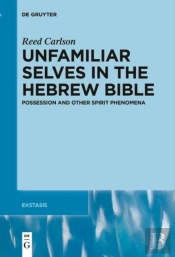 Unfamiliar Selves In The Hebrew Bible