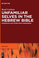 Unfamiliar Selves In The Hebrew Bible