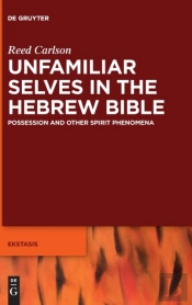 Unfamiliar Selves In The Hebrew Bible