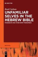Unfamiliar Selves In The Hebrew Bible