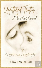 Unfiltered Truths Of Motherhood: Captive