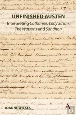 Bertrand.pt - Unfinished Austen: Interpreting &Quote;Catharine&Quote;, &Quote;Lady Susan&Quote;, &Quote;The Watsons&Quote; And &Quote;Sanditon&Quote;