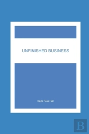 Unfinished Business