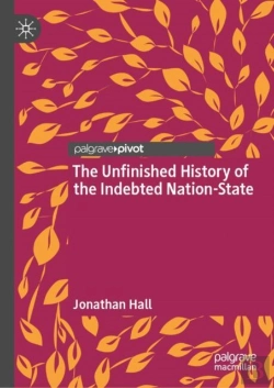 Bertrand.pt - Unfinished History Of The Indebted Nation-State