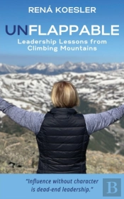 Unflappable: Leadership Lessons From Cli