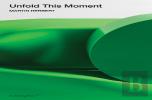 Unfold This Moment