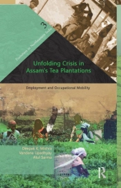 Unfolding Crisis In Assamâ€™S Tea Plantations