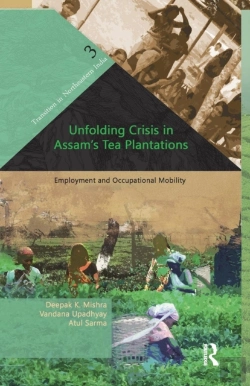 Bertrand.pt - Unfolding Crisis In Assam'S Tea Plantations