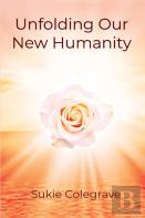 Unfolding Our New Humanity