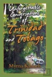 Unforgettable Conversations Of Trinidad