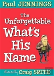 Unforgettable What'S His Name