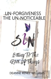Unforgiveness The Unnoticeable Sin