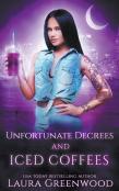 Unfortunate Decrees And Iced Coffees