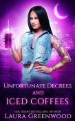 Unfortunate Decrees And Iced Coffees