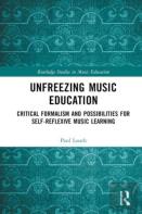 Unfreezing Music Education
