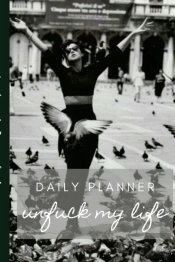 Unfuck My Life Daily Planner - F'N Free