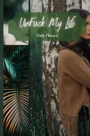 Unfuck My Life Daily Planner - Green