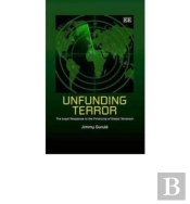 Unfunding Terror - The Legal Response To The Financing Of Global Terrorism
