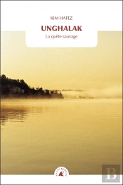 Unghalak ; La Quête Sauvage