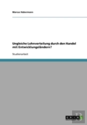 Ungleiche Lohnverteilung Durch Den Handel Mit Entwicklungslandern?