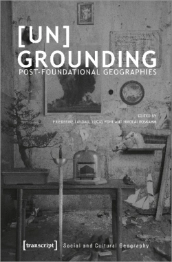 Bertrand.pt - (Un)Grounding Â€“ Postâ€“Foundational Geographies
