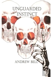 Unguarded Instinct