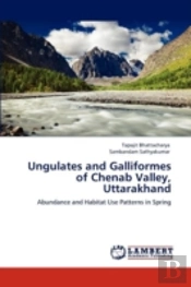 Ungulates And Galliformes Of Chenab Valley, Uttarakhand