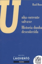 Unha Corrente Salvaxe - Historia Dunha Desconhecida