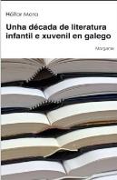 Unha Década De Literatura Infantil