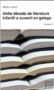 Unha Década De Literatura Infantil