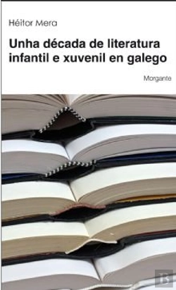 Bertrand.pt - Unha Década De Literatura Infantil