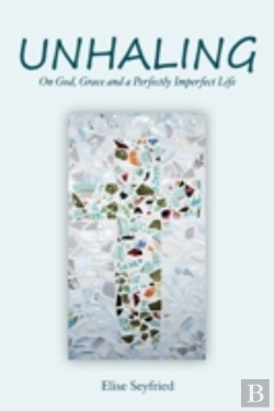 Bertrand.pt - Unhaling: On God, Grace And A Perfectly