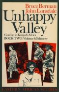 Unhappy Valley. Conflict In Kenya And Africa