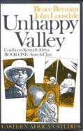 Unhappy Valley. Conflict In Kenya And Africa