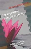 Unhealthy Attachments