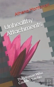 Unhealthy Attachments