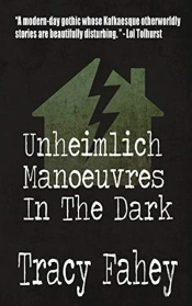 Unheimlich Manoeuvres In The Dark
