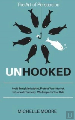 Bertrand.pt - Unhooked: Avoid Being Manipulated, Prote