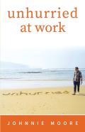 Unhurried At Work