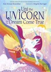 Uni The Unicorn And The Dream Come True
