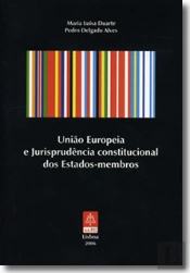União Europeia e Jurisprudência Constitucional dos Estados-Membros