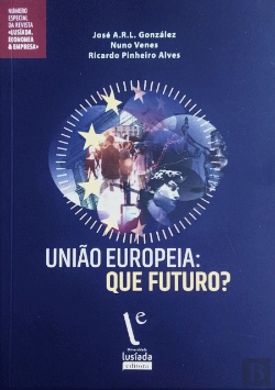 Bertrand.pt - União Europeia: Que Futuro?