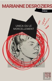 Unica Ou Le Morcellement