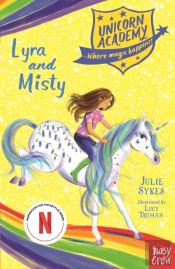 Unicorn Academy: Lyra And Misty