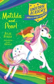 Unicorn Academy: Matilda And Pearl